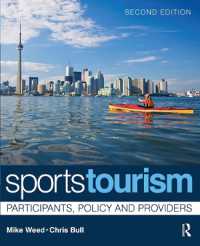 スポーツ・ツーリズム（第２版）<br>Sports Tourism : Participants, Policy and Providers