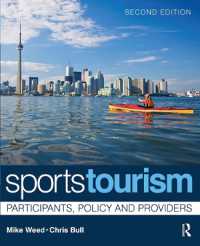 スポーツ・ツーリズム（第２版）<br>Sports Tourism : Participants, Policy and Providers