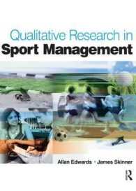 スポーツ・マネジメントにおける定性調査<br>Qualitative Research in Sport Management