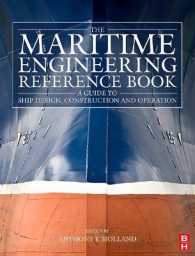 The Maritime Engineering Reference Book : A Guide to Ship Design, Construction and Operation