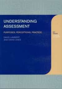 Understanding Assessment : Purposes, Perceptions, Practice