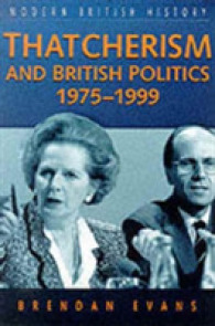 Thatcherism and British Politics, 1975-1997 (Modern British History S.)