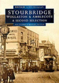 Stourbridge : A Second Selection (Britain in Old Photographs)