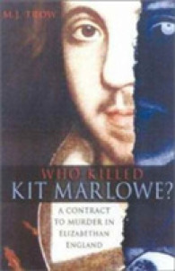 Who Killed Kit Marlowe? : A Contract to Murder in Elizabethan England