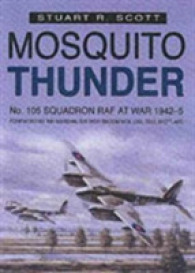 Mosquito Thunder : No.105 Squadron RAF at War, 1942-45