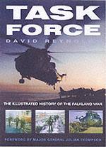 Task Force : The Illustrated History of the Falklands War