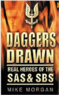 Daggers Drawn : Real Heroes of the SAS & SBS
