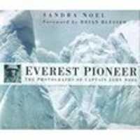 Everest Pioneer : The Photographs of Captain John Noel