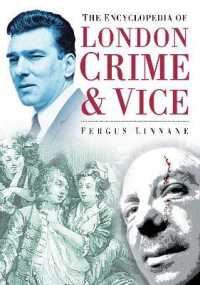 The Encyclopedia of London Crime and Vice