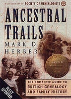 Ancestral Trails : Complete Guide to British Genealogy and Family History （2ND）