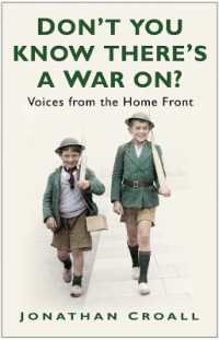Don't You Know There's a War On? : Voices from the Home Front