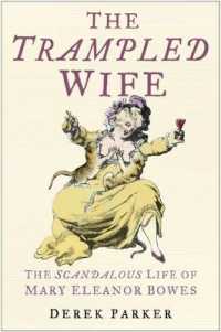 Trampled Wife : The Scandalous Life of Mary Eleanor Bowes