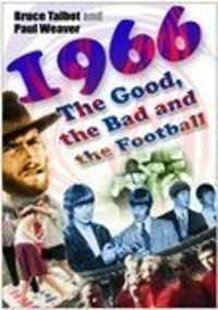 1966 : The Good, the Bad and the Football