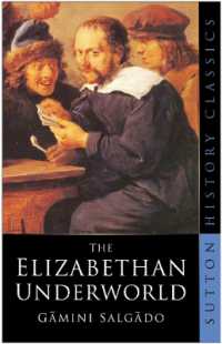 The Elizabethan Underworld : Sutton History Classics (Sutton History Classics)