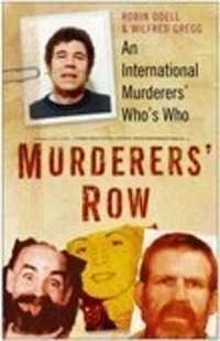 Murderers' Row : An International Murderers' Who's Who