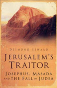 Jerusalem's Traitor : Josephus, Masada and the Fall of Judea