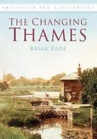 The Changing Thames : Britain in Old Photographs