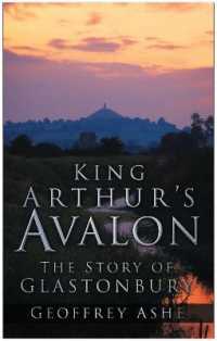 King Arthur's Avalon : The Story of Glastonbury