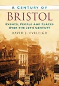 A Century of Bristol : Events, People and Places over the 20th Century