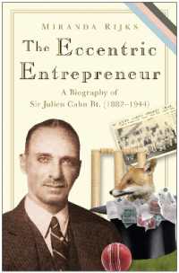 The Eccentric Entrepreneur : Sir Julien Cahn Businessman, Philanthropist, Magician and Cricket-Lover
