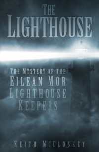 The Lighthouse : The Mystery of the Eilean Mor Lighthouse Keepers