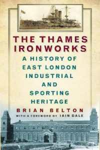 The Thames Ironworks : A History of East London Industrial and Sporting Heritage