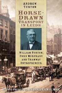 Horse-Drawn Transport in Leeds : William Turton, Corn Merchant and Tramway Entrepreneur