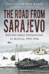 The Road from Sarajevo : British Army Operations in Bosnia, 1995-1996