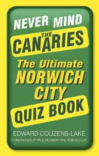 Never Mind the Canaries : The Ultimate Norwich City Quiz Book