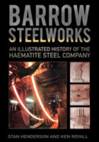 Barrow Steelworks : An Illustrated History of the Haematite Steel Company