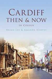 Cardiff Then & Now (Then and Now) -- Paperback / softback