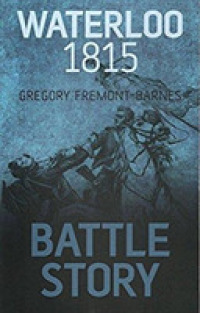 Battle Story Waterloo 1815 -- Paperback