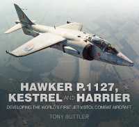 Hawker P.1127, Kestrel and Harrier : Developing the World's First Jet V/STOL Combat Aircraft