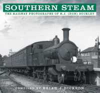 Southern Steam : The Railway Photographs of R.J. (Ron) Buckley
