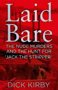 Laid Bare : The Nude Murders and the Hunt for 'Jack the Stripper'