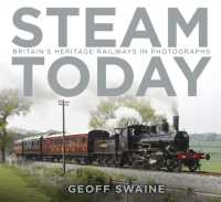 Steam Today : Britain's Heritage Railways in Photographs