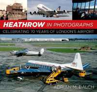 Heathrow in Photographs : Celebrating 75 Years of London's Airport