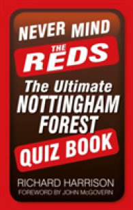 Never Mind the Reds : The Ultimate Nottingham Forest Quiz Book
