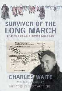 Survivor of the Long March : Five Years as a PoW 1940-1945