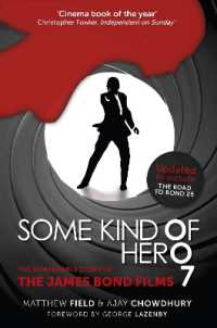 Some Kind of Hero : The Remarkable Story of the James Bond Films