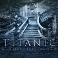 Titanic : A Journey through Time