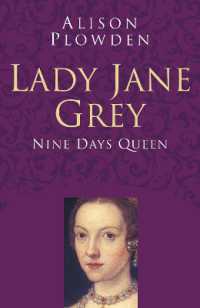 Lady Jane Grey: Classic Histories Series : Nine Days Queen (Classic Histories Series)