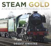 Steam Gold : A New Age for Preserved Steam