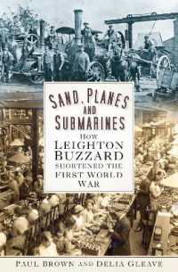 Sand, Planes and Submarines : How Leighton Buzzard shortened the First World War