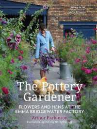 The Pottery Gardener : Flowers and Hens at the Emma Bridgewater Factory