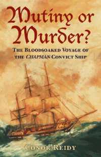 Mutiny or Murder? : The Bloodsoaked Voyage of the Chapman Convict Ship