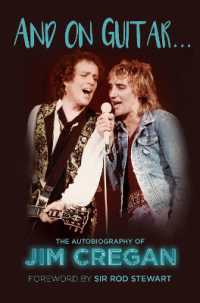 And on Guitar... : The Autobiography of Jim Cregan