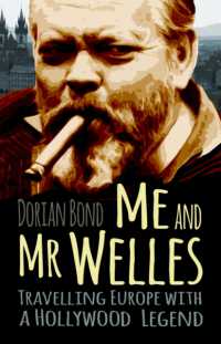 Me and Mr Welles : Travelling Europe with a Hollywood Legend