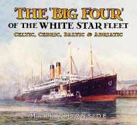 The 'Big Four' of the White Star Fleet : Celtic, Cedric, Baltic and Adriatic
