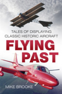 Flying Past : Tales of Displaying Classic Historic Aircraft